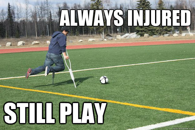 Always Injured still play  Broken Alaskan Soccer Player