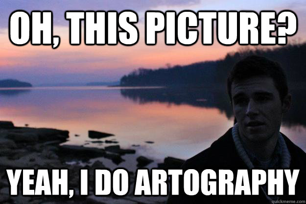 Oh, this picture? Yeah, I do artography  