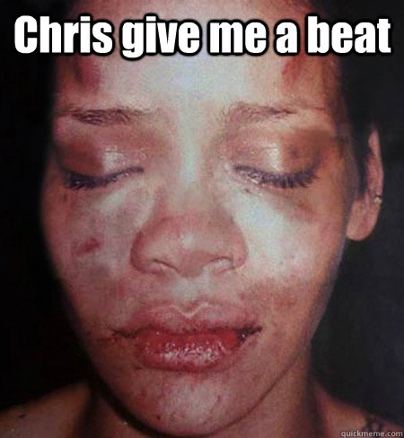 Chris give me a beat   Rihanna Beats Me