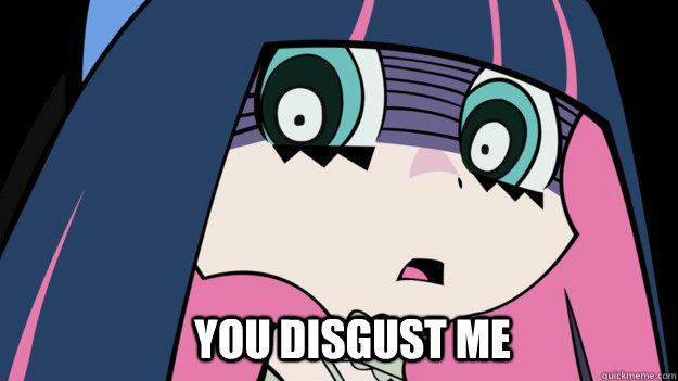 You disgust me - You disgust me  Disgusted Stocking