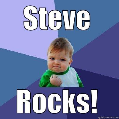 STEVE ROCKS! Success Kid