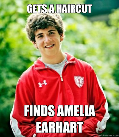 Gets a haircut Finds Amelia Earhart - Gets a haircut Finds Amelia Earhart  School Oriented Steve