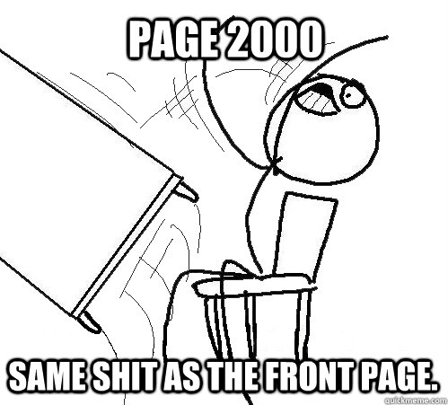 PAGE 2000 SAME SHIT AS THE FRONT PAGE. - PAGE 2000 SAME SHIT AS THE FRONT PAGE.  rage table flip