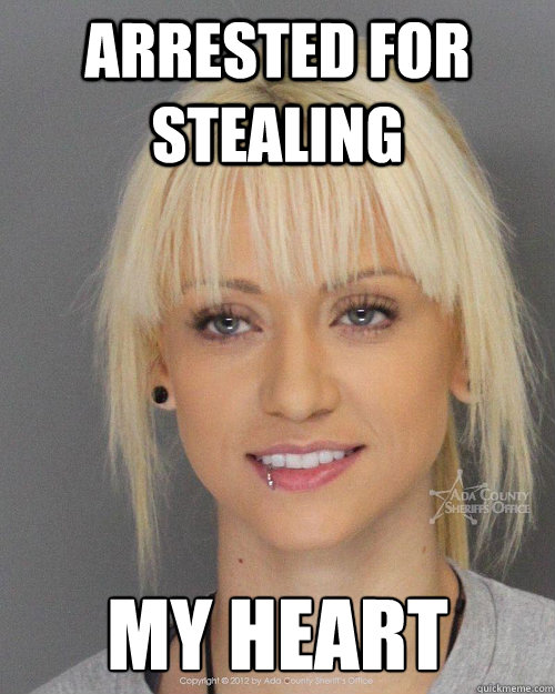 Arrested for stealing my heart - Arrested for stealing my heart  Beautiful Mugshot Girl