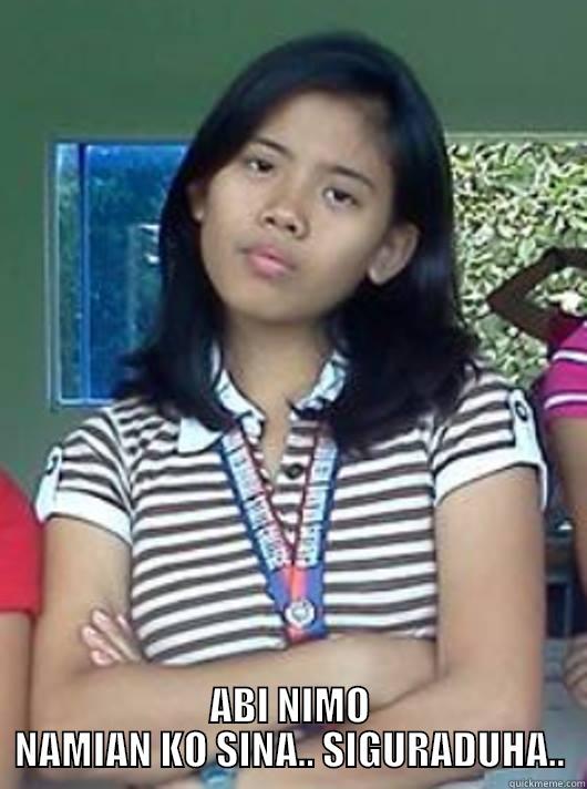  ABI NIMO NAMIAN KO SINA.. SIGURADUHA.. Misc