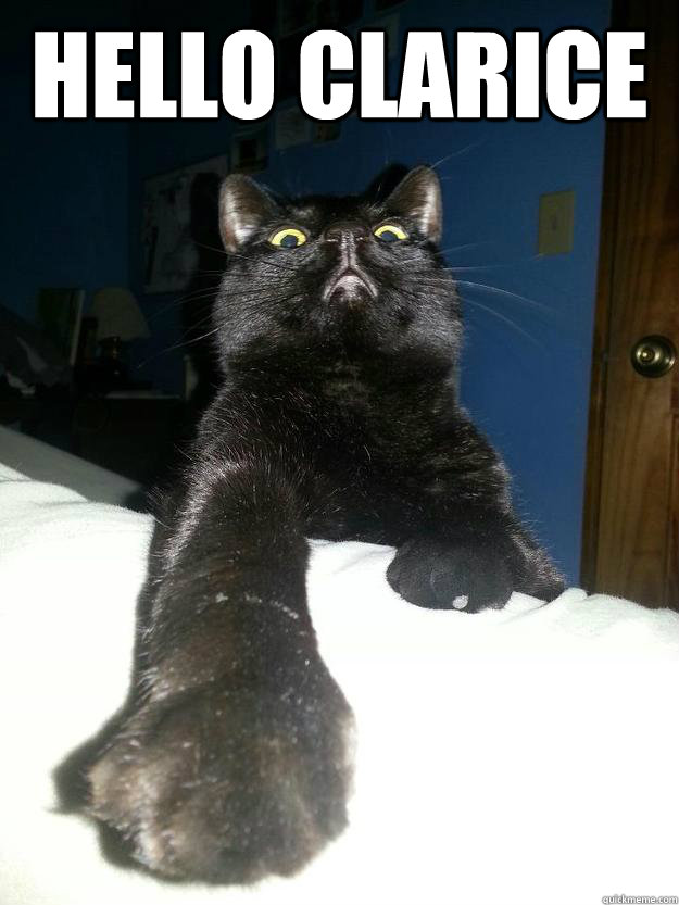 HELLO CLARICE Misc quickmeme