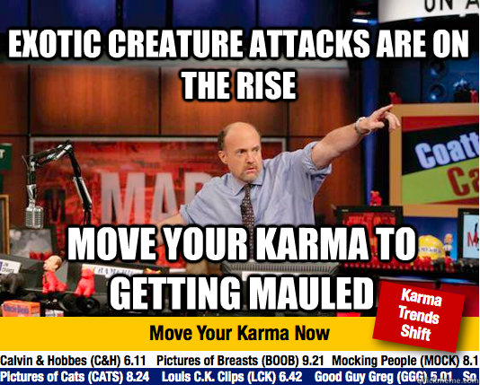 Exotic creature attacks are on the rise move your karma to getting mauled  Mad Karma with Jim Cramer