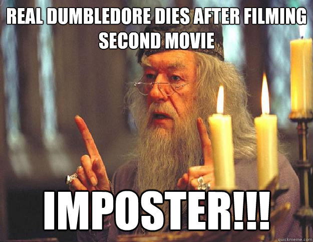 Real Dumbledore dies after filming second movie Imposter!!!  Dumbledore