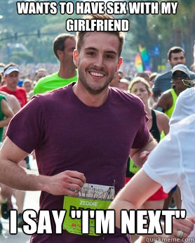 wants to have sex with my girlfriend i say 