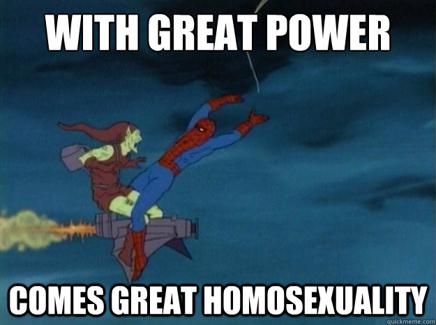 With great power Comes great homosexuality - With great power Comes great homosexuality  60s Spiderman meme