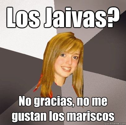 Los Jaivas? No gracias, no me gustan los mariscos  Musically Oblivious 8th Grader