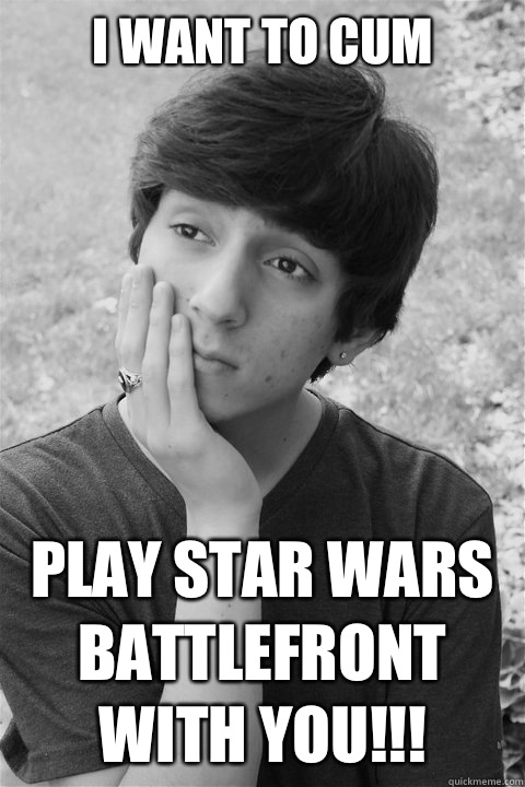 I want to cum play star wars battlefront with you!!!  Pondering Preteen
