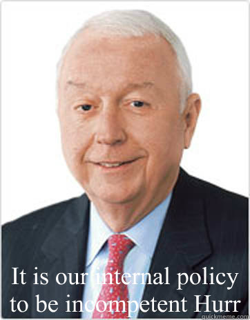  It is our internal policy to be incompetent Hurr -  It is our internal policy to be incompetent Hurr  Booz Allen Hamilton
