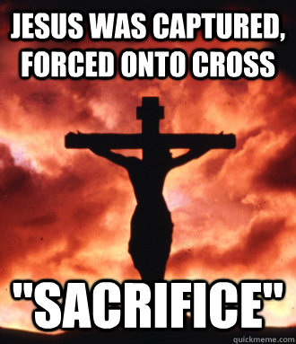jesus was captured, forced onto cross 