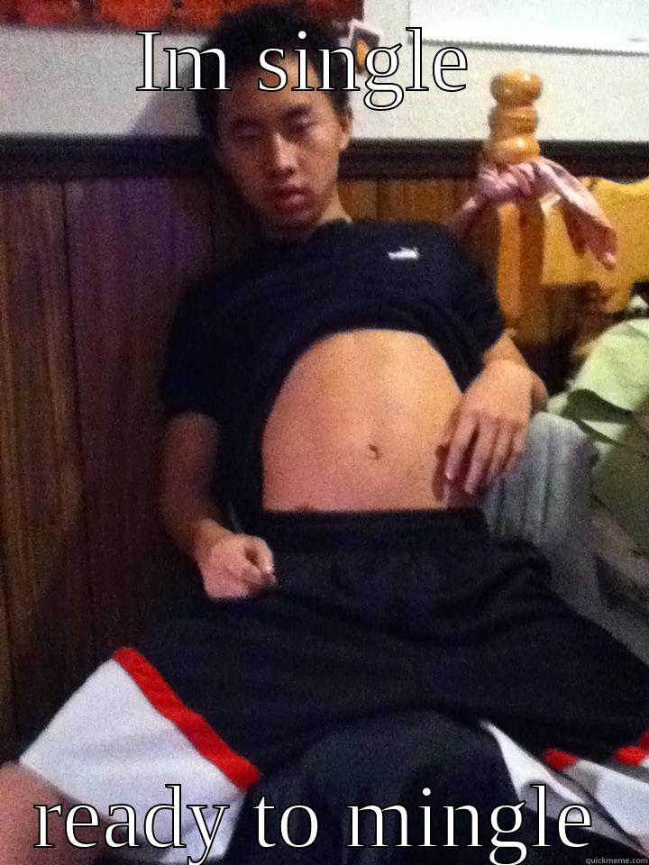 IM SINGLE  READY TO MINGLE Misc