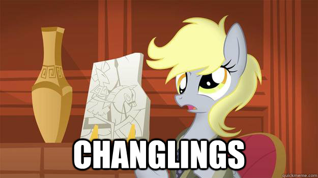  Changlings -  Changlings  Ancient Aliens Derpy