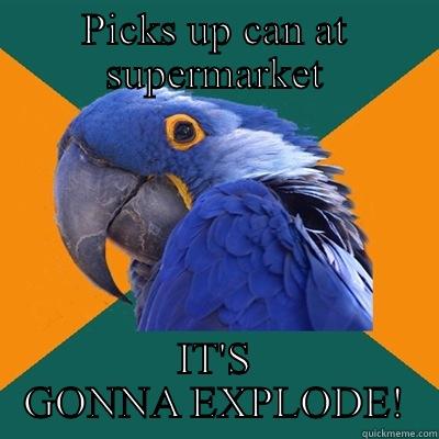 PICKS UP CAN AT SUPERMARKET IT'S GONNA EXPLODE! Paranoid Parrot