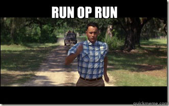 Run OP run   Forrest Gump