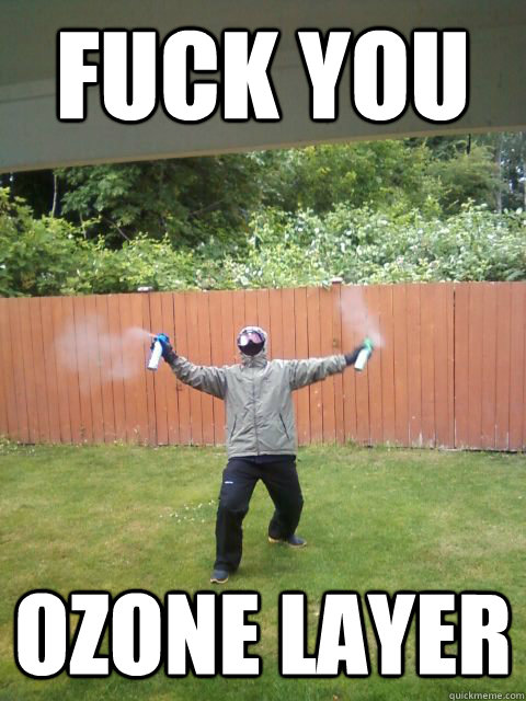 FUCK YOU OZONE LAYER - FUCK YOU OZONE LAYER  spray dad