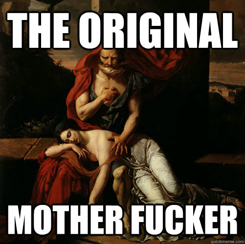 The Original Mother fucker   