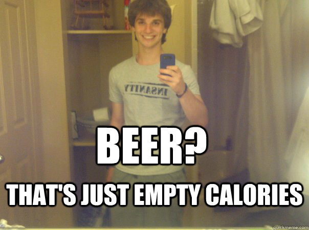 Beer? That's just empty calories  