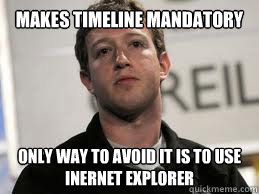 Makes Timeline Mandatory Only way to avoid it is to use INERNET EXPLORER  