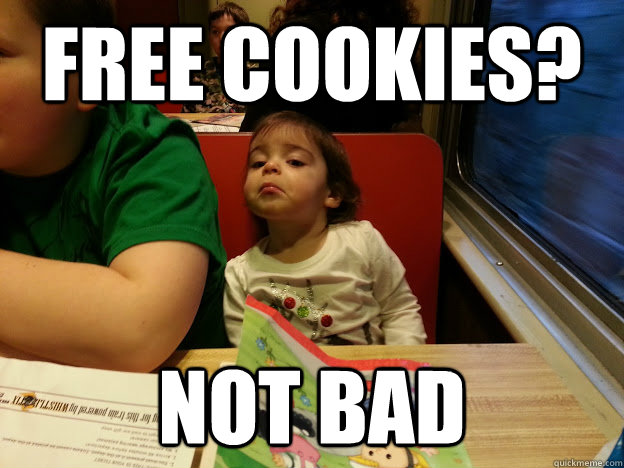 Free Cookies? not bad  Not bad kid