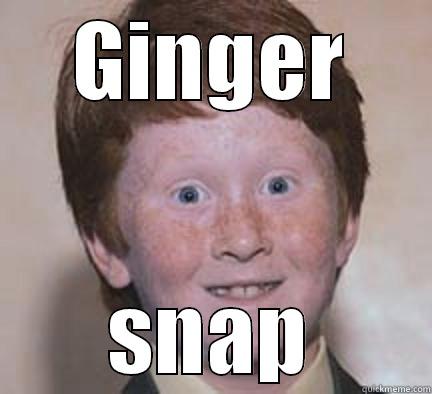 GINGER SNAP Over Confident Ginger