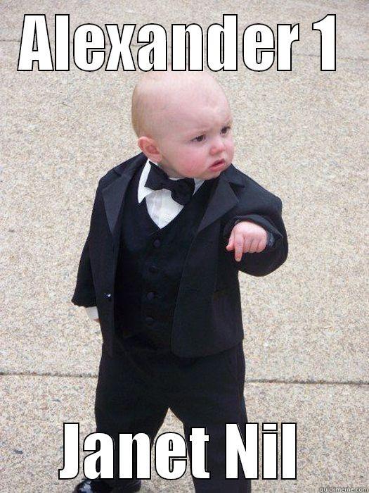 ALEXANDER 1 JANET NIL Baby Godfather