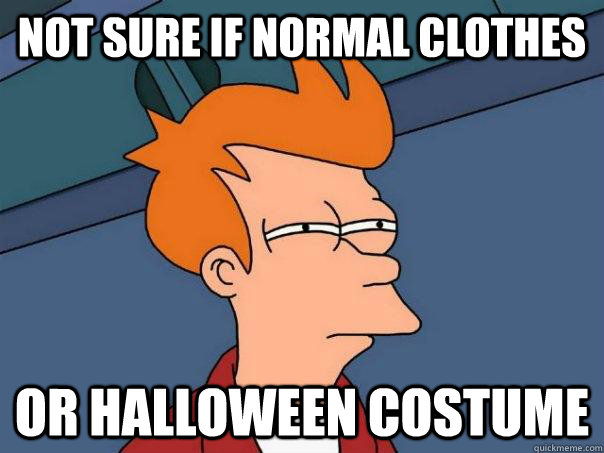 NOT SURE IF NORMAL CLOTHES Or halloween costume  Futurama Fry
