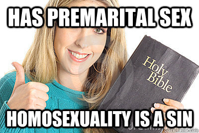 Has Premarital Sex homosexuality is a sin  Overly Religious Naive Girl