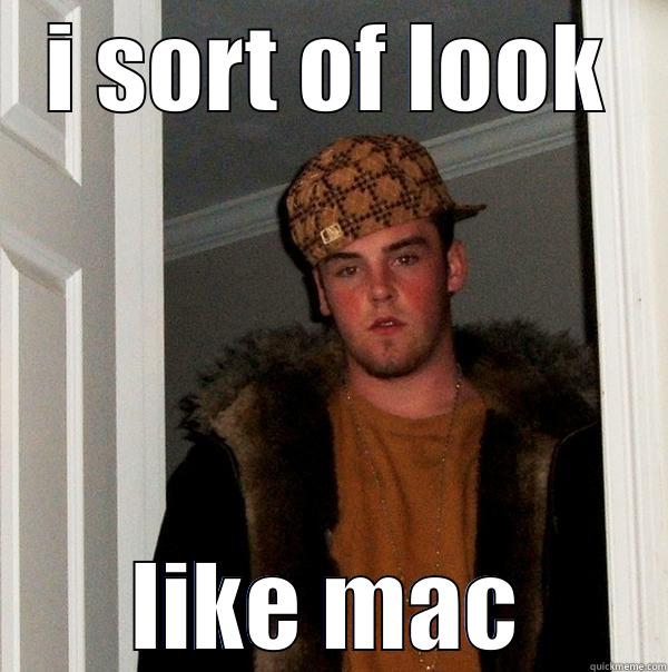 mac miller funny - I SORT OF LOOK LIKE MAC Scumbag Steve