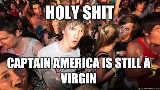 Holy shit Captain America is still a virgin  Sudden Clarity Clarence