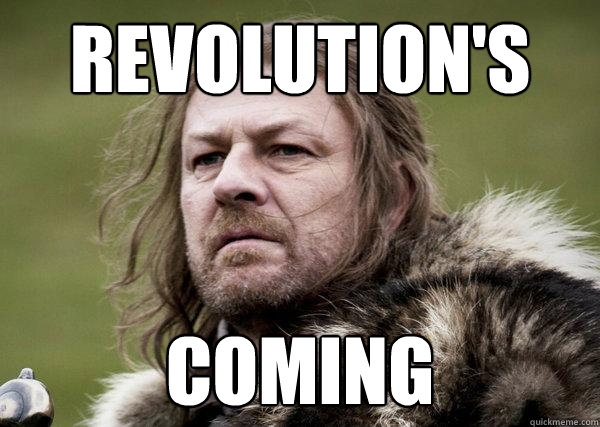 REVOLUTION'S COMING  Winters Coming