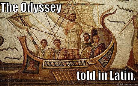 THE ODYSSEY                                                                                                                                                                                 TOLD IN LATIN. Misc