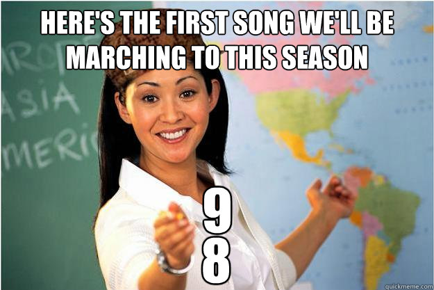 Here's the first song we'll be marching to this season 9 8  Scumbag Teacher