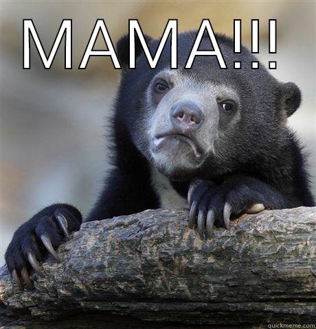 MAMA!!!  Confession Bear