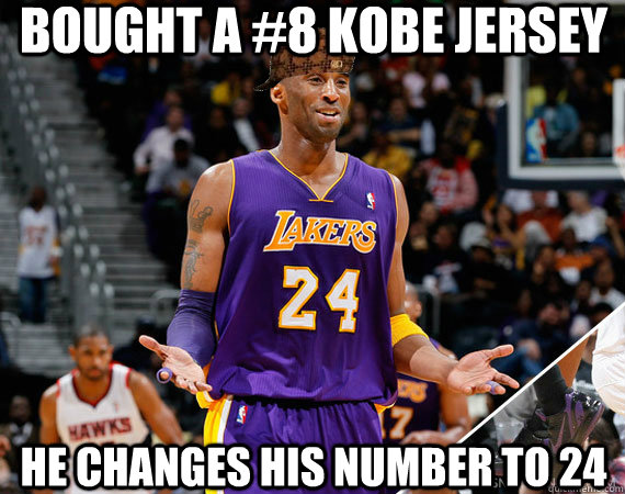 bought a #8 Kobe jersey He changes his number to 24 - bought a #8 Kobe jersey He changes his number to 24  Scumbag Kobe