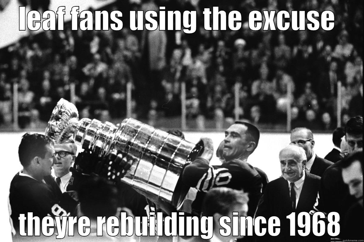 LEAF FANS USING THE EXCUSE  THEYRE REBUILDING SINCE 1968 Misc