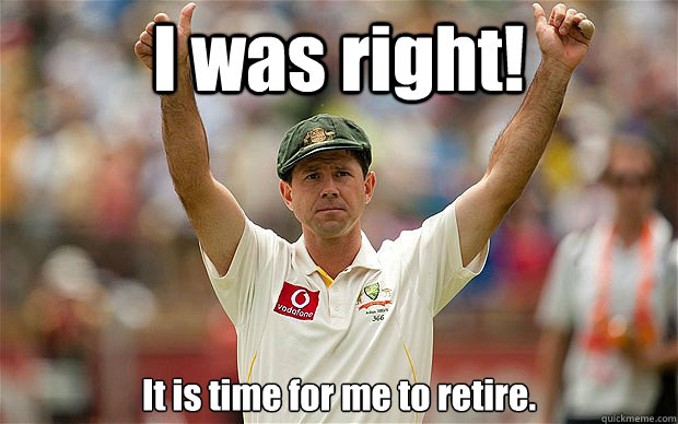 I was right! It is time for me to retire.  Rotten Luck Ricky
