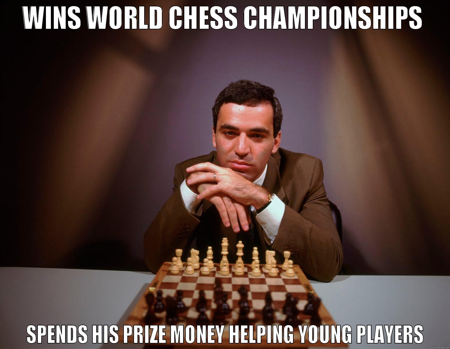 WINS WORLD CHESS CHAMPIONSHIPS  SPENDS HIS PRIZE MONEY HELPING YOUNG PLAYERS Misc