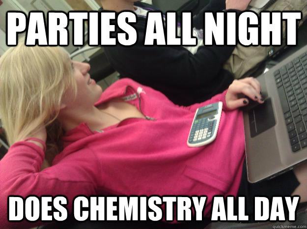 Parties all night Does Chemistry all day - Parties all night Does Chemistry all day  Cute Poly Girl