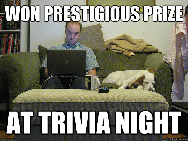 won prestigious prize at trivia night  Freelancer Fred
