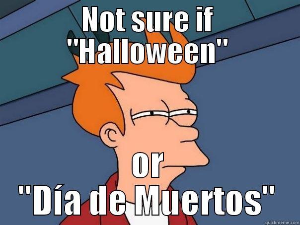 NOT SURE IF 
