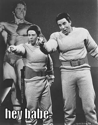  HEY BABE.                     Misc