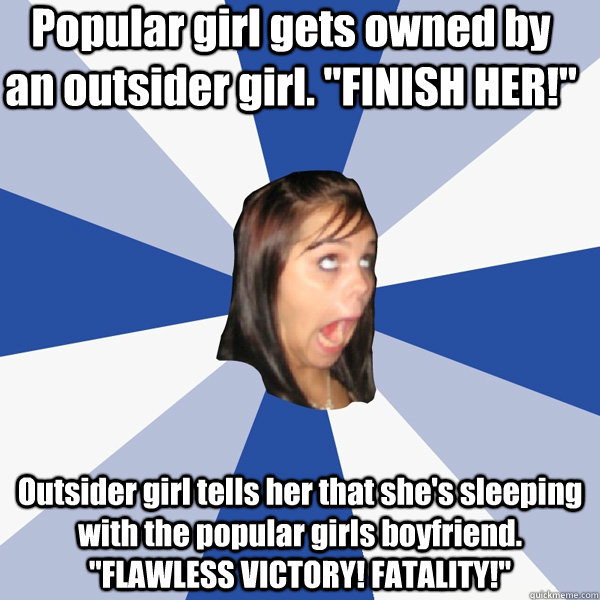 Popular girl gets owned by an outsider girl. 