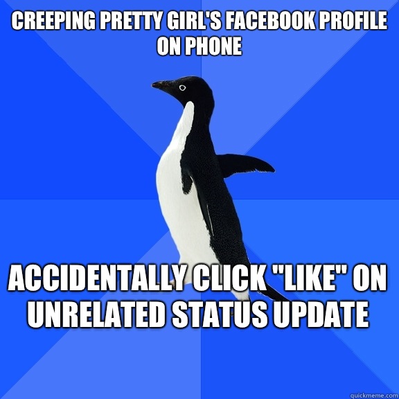 Creeping pretty girl's Facebook profile on phone Accidentally click 
