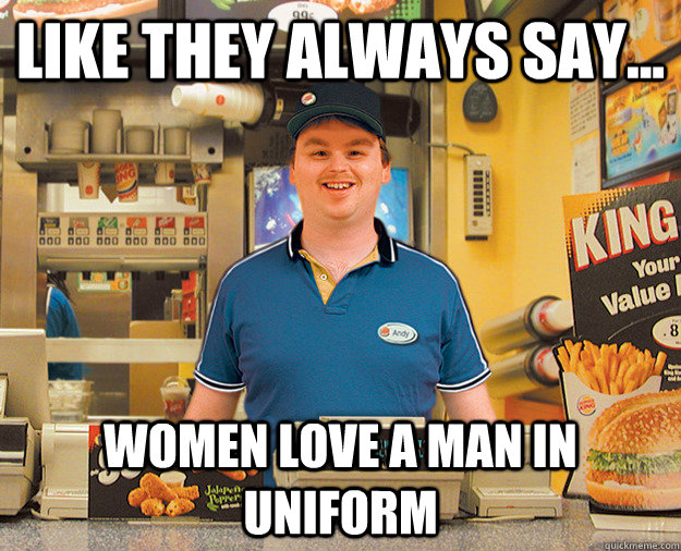 Like They Always Say... Women Love A Man In Uniform - Like They Always Say... Women Love A Man In Uniform  Men in Uniform