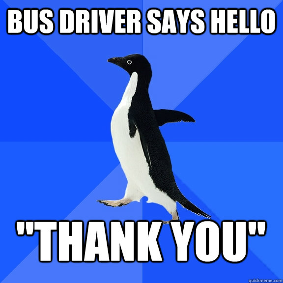 Bus Driver says hello 