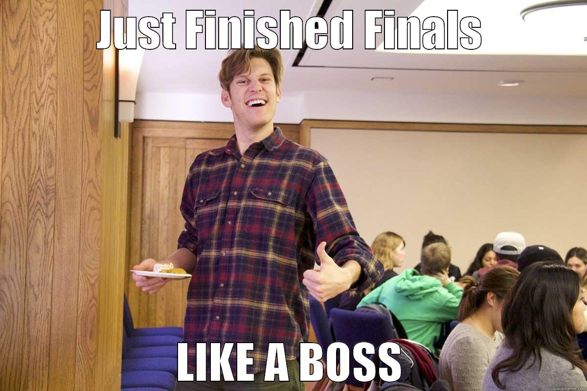 JUST FINISHED FINALS LIKE A BOSS Misc